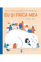 Eu și frica mea