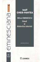 Imagine produs Mihai EMINESCU. Omul și dialectica istoriei