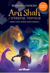 Copertă produs Aru Shah și sf&acirc;rșitul timpului (Vol. 1)