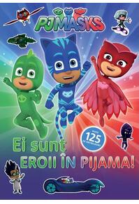 Copertă produs PJMASKS: Ei sunt Eroii in Pijama!