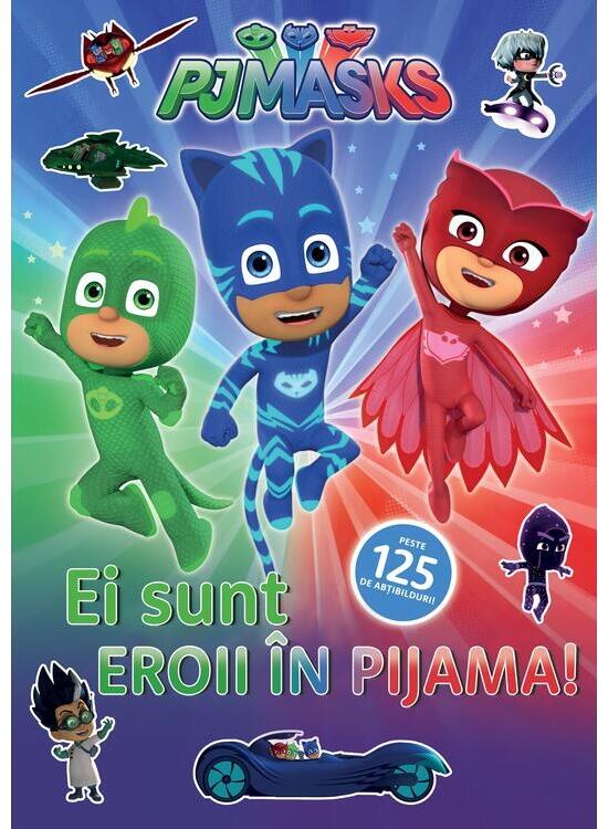 Copertă produs PJMASKS: Ei sunt Eroii in Pijama! - gallery big 1