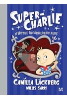 Super-Charlie și hoțul jucăriilor de pluș (Vol. 2)