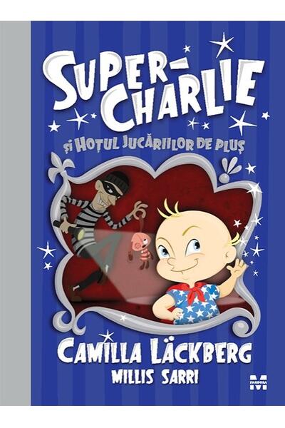 Super-Charlie și hoțul jucăriilor de pluș (Vol. 2)