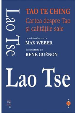 Copertă produs Tao Te Ching. Cartea despre Tao și calitățile sale