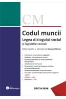 Codul muncii. Legea dialogului social și legislație conexă