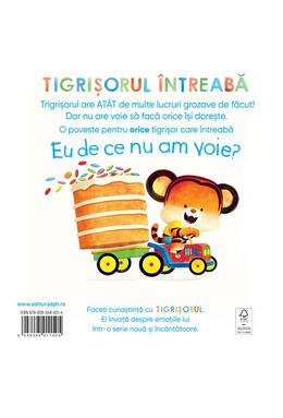 Copertă produs Tigrișorul &icirc;ntreabă: Eu de ce nu am voie?