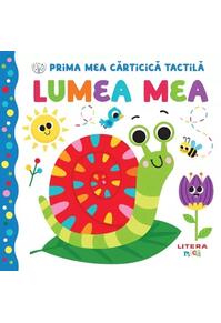 Copertă produs Bebe &icirc;nvață. Prima mea cărticică tactilă. Lumea mea