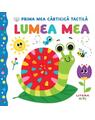 Copertă produs Bebe &icirc;nvață. Prima mea cărticică tactilă. Lumea mea - thumb 1