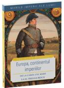 Europa, continentul imperiilor