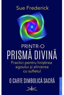 Copertă produs Printr-o prismă divină