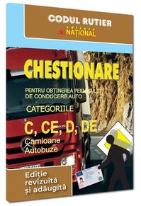 Copertă produs Chestionare pentru obţinerea permisului de conducere auto categoriile C, CE, D, DE