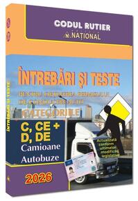 Copertă produs &Icirc;ntrebări și teste pentru obținerea permisului auto. Categoriile C, CE + D, DE - 2026