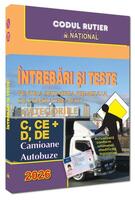 &Icirc;ntrebări și teste pentru obținerea permisului auto. Categoriile C, CE + D, DE - 2026