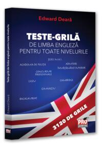 Copertă produs Teste-grilă de limbă engleză pentru toate nivelurile: Gimnaziu, liceu, bacalaureat, admitere &icirc;nvățăm&acirc;nt superior, concursuri profesionale, Cambridge