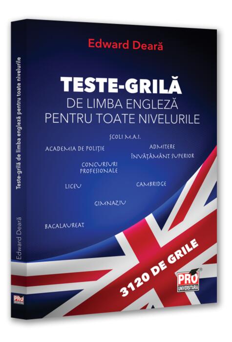 Copertă produs Teste-grilă de limbă engleză pentru toate nivelurile: Gimnaziu, liceu, bacalaureat, admitere &icirc;nvățăm&acirc;nt superior, concursuri profesionale, Cambridge