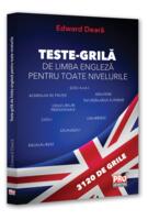Teste-grilă de limbă engleză pentru toate nivelurile: Gimnaziu, liceu, bacalaureat, admitere &icirc;nvățăm&acirc;nt superior, concursuri profesionale, Cambridge