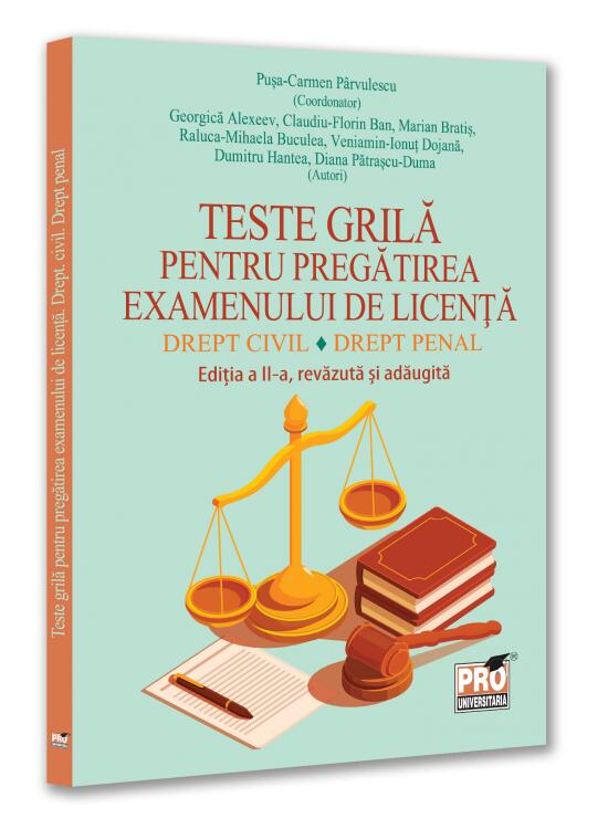 Copertă produs Teste grilă pentru pregătirea examenului de licență. Drept civil, drept penal - gallery big 1