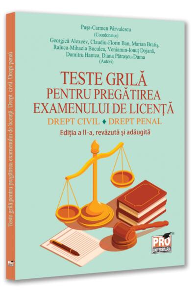 Teste grilă pentru pregătirea examenului de licență. Drept civil, drept penal