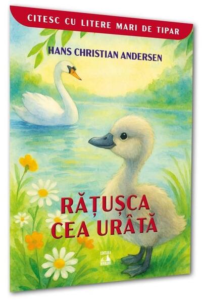 Rățușca cea ur&acirc;tă. Citesc cu litere mari de tipar