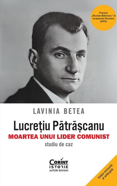 rugăciune pentru găsirea unui loc de muncă Lucrețiu Pătrășcanu – moartea unui lider comunist - Paperback brosat - Lavinia Betea - Corint