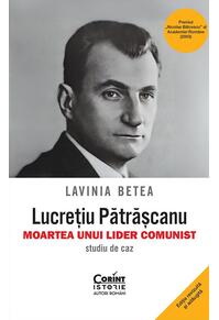 Copertă produs Lucrețiu Pătrășcanu &ndash; moartea unui lider comunist