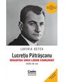 Copertă produs Lucrețiu Pătrășcanu &ndash; moartea unui lider comunist - thumb 1