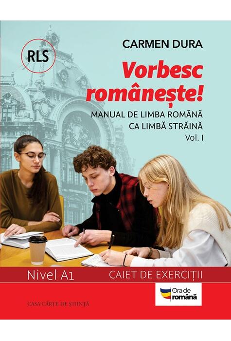 Copertă produs Vorbesc rom&acirc;nește! Nivel A1 (Vol. 1)