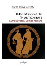Copertă produs Istoria Educației &icirc;n Antichitate