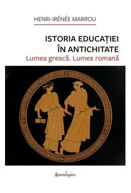 Copertă produs Istoria Educației &icirc;n Antichitate