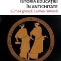 Copertă produs Istoria Educației &icirc;n Antichitate - gallery small 