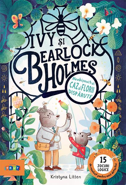 tom și jerry îl întâlnesc pe sherlock holmes Ivy și Bearlock Holmes - Neobișnuitul caz al florii dispărute - Hardcover - Prut