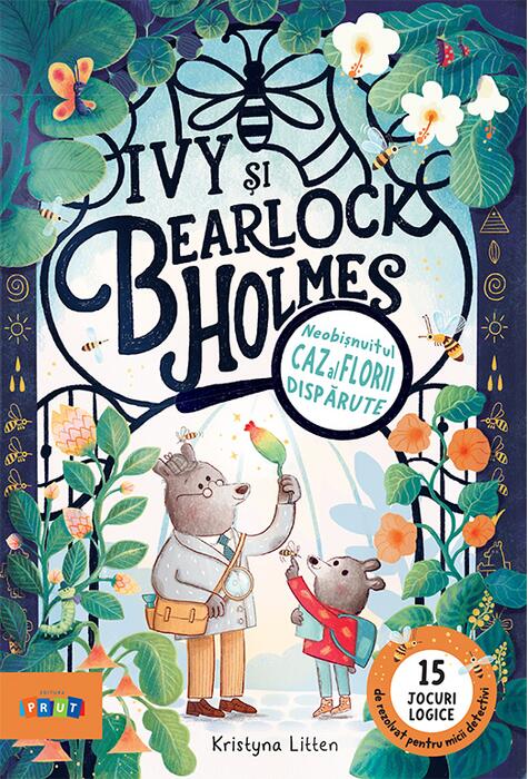 Copertă produs Ivy și Bearlock Holmes - Neobișnuitul caz al florii dispărute