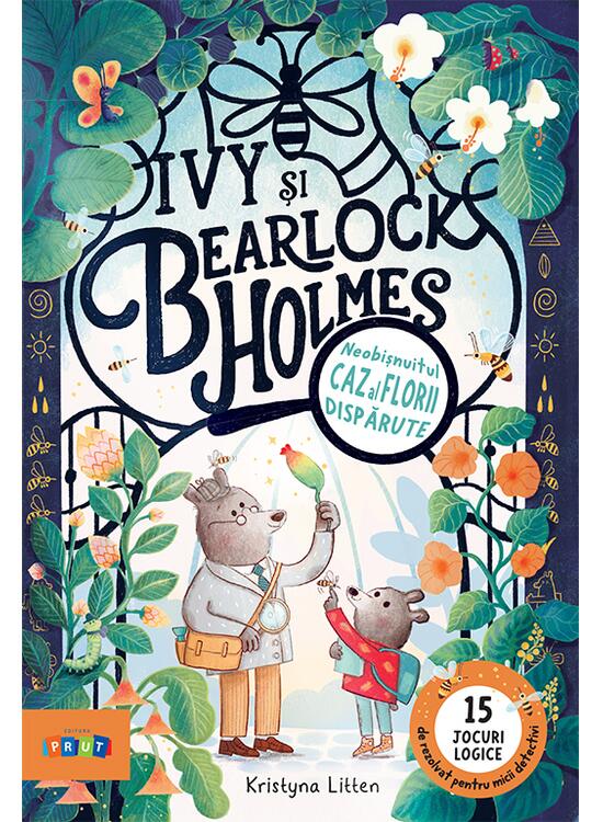 Copertă produs Ivy și Bearlock Holmes - Neobișnuitul caz al florii dispărute - gallery big 1