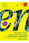 Teste pentru succes. Evaluarea Națională Limba și Literatură Rom&acirc;nă clasa a VIII-a