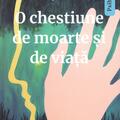 Copertă produs O chestiune de moarte și de viață - gallery small 