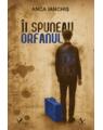 Copertă produs &Icirc;i spuneau orfanul - thumb 1