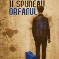Copertă produs &Icirc;i spuneau orfanul - gallery small 