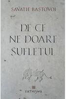 De ce ne doare sufletul