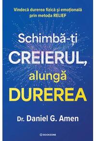 Copertă produs Schimbă-ți creierul, alungă durerea