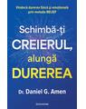 Copertă produs Schimbă-ți creierul, alungă durerea - thumb 1