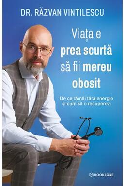 Copertă produs Viața e prea scurtă să fii mereu obosit
