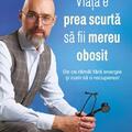 Copertă produs Viața e prea scurtă să fii mereu obosit - gallery small 