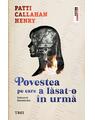 Copertă produs Povestea pe care a lăsat-o &icirc;n urmă - thumb 1