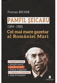 Copertă produs Pamfil Șeicaru (1894 - 1980)