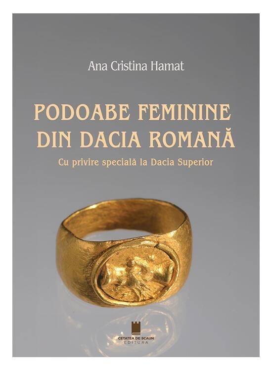 Copertă produs Podoabe feminine din Dacia Romană - gallery big 1