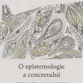 Copertă produs O epistemologie a concretului - gallery small 