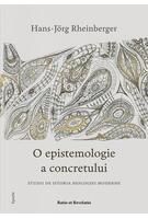 O epistemologie a concretului