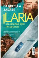 Ilaria sau drumul spre nesupunere