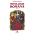 Copertă produs Mitologie rom&acirc;nă (Vol. 2)