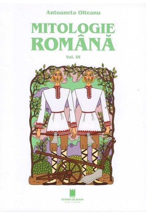 Copertă produs Mitologie rom&acirc;nă (Vol. 3)